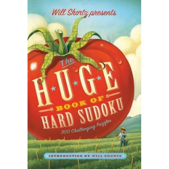 Will Shortz Presents the Huge Book of Hard Sudoku: 300 Challenging Puzzles, Will Shortz (Author)