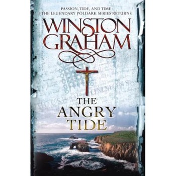 The Angry Tide: A Novel of Cornwall 1798-1799, Winston Graham (Author) The Angry Tide: A Novel of Cornwall 1798-1799, Winston Graham (Author)