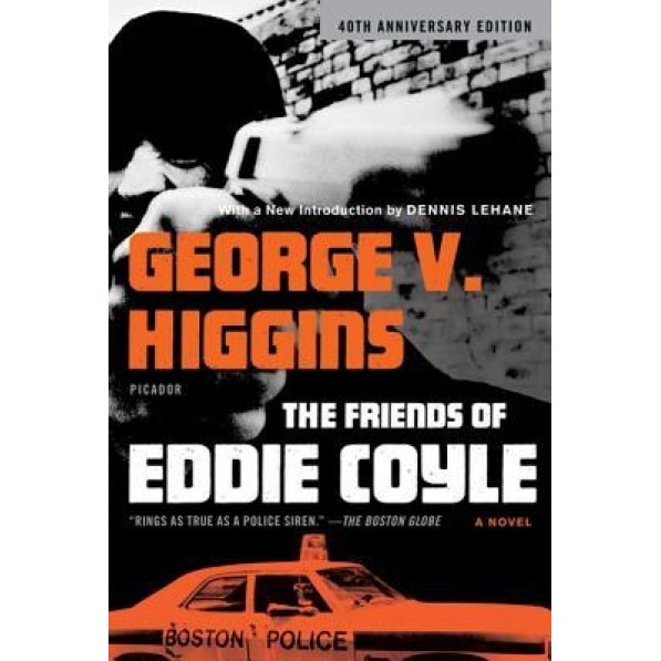 The Friends of Eddie Coyle, George V. Higgins