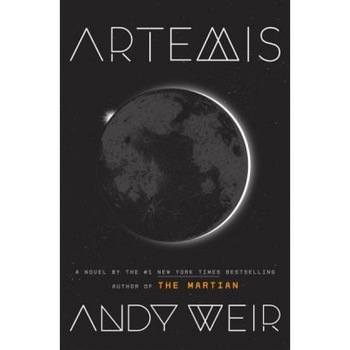 Artemis, Andy Weir (Author) Artemis, Andy Weir (Author)