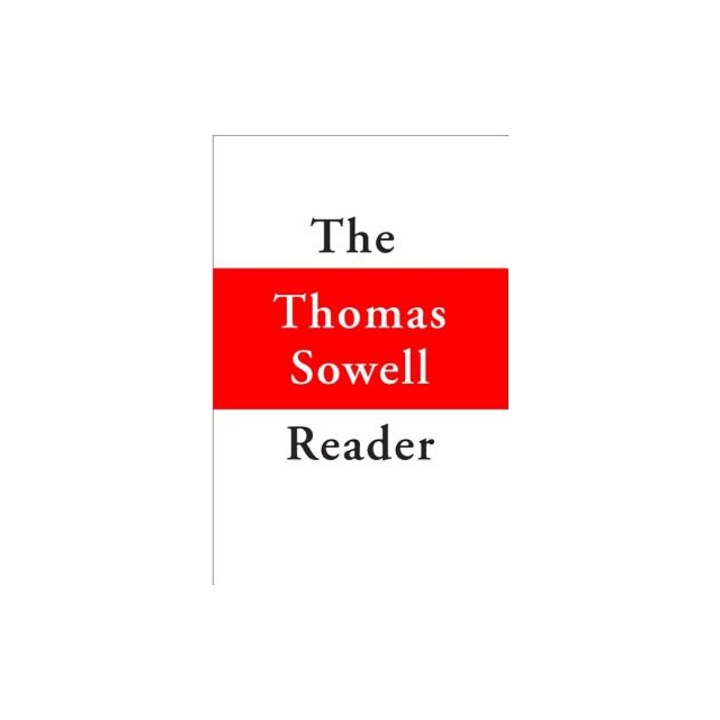 The Thomas Sowell Reader, Thomas Sowell