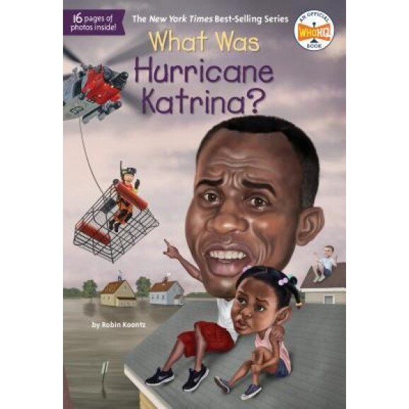 What Was Hurricane Katrina?, Robin Michal Koontz (Author)