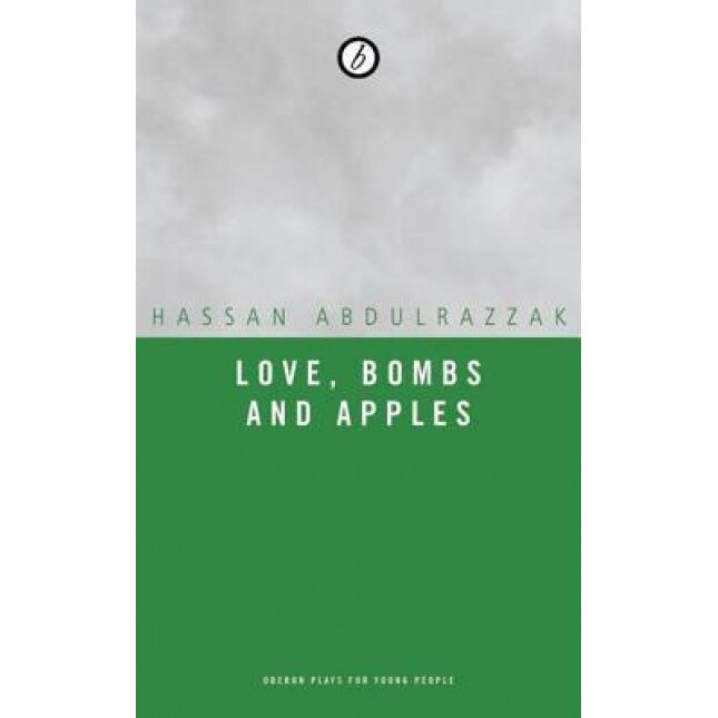 Love, Bombs and Apples, Hassan Abdulrazzak (Author)