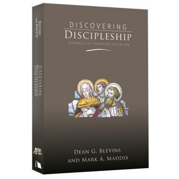 Discovering Discipleship: Dynamics of Christian Education, Dean G. Blevins (Author)