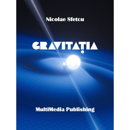Gravitatia Nicolae Sfetcu Pdf Emag Ro