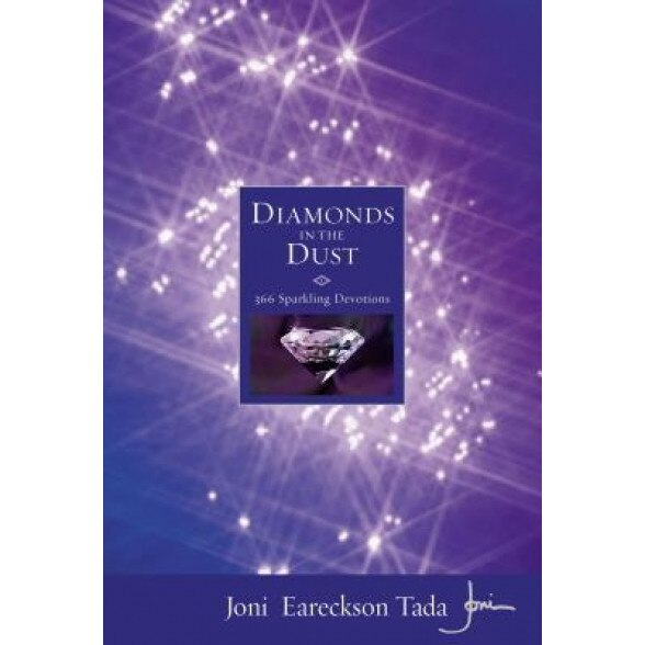Diamonds in the Dust: 366 Sparkling Devotions, Joni Eareckson Tada