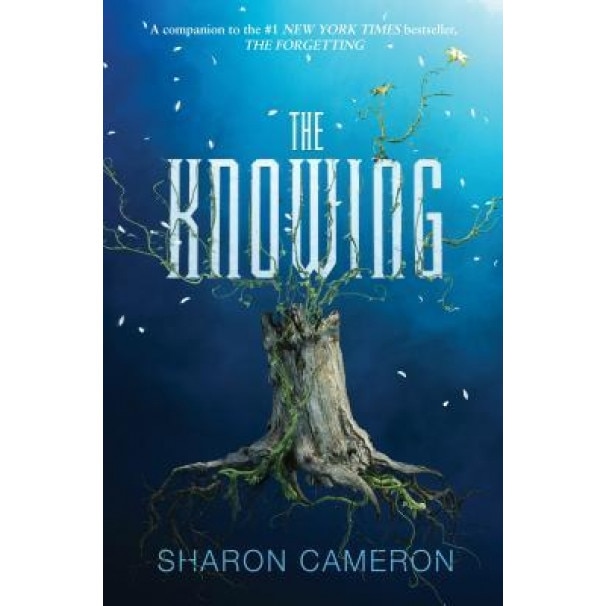 The Knowing, Sharon Cameron (Author)
