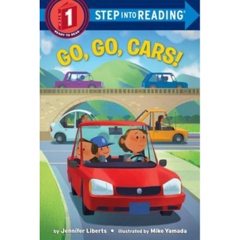 Go, Go, Cars!, Jennifer Liberts (Author) Go, Go, Cars!, Jennifer Liberts (Author)
