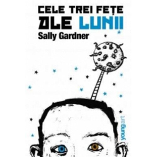 Cele Trei Fete Ale Lunii - Sally Gardner