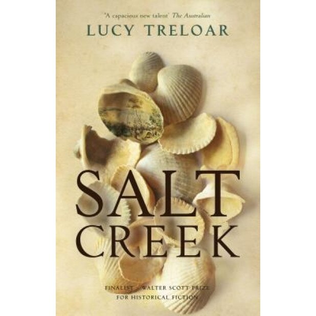 Salt Creek, Lucy Treloar (Author)