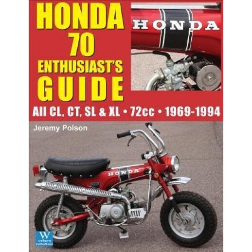 Honda 70: Enthusiast's Guide, Jeremy Polson (Author)