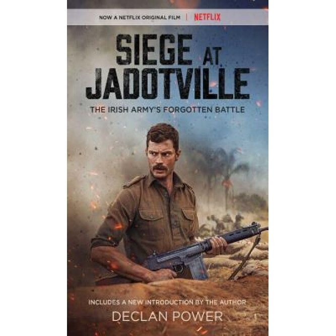 Siege at Jadotville: The Irish Army's Forgotten Battle, Declan Power (Author)