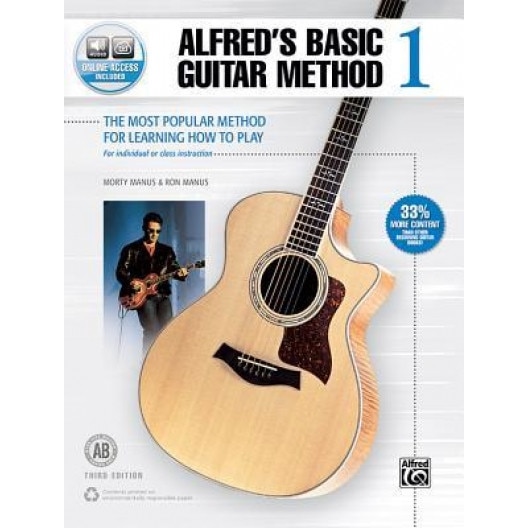 Alfred's Basic Guitar Method, Bk 1: The Most Popular Method for Learning How to Play, Book & Online Audio, Morty Manus (Author)