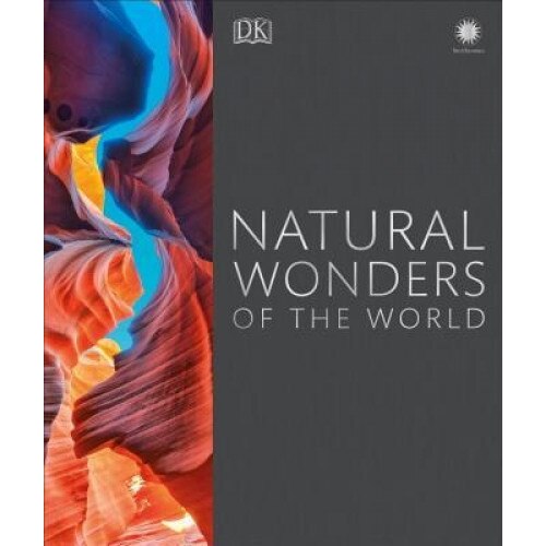 Natural Wonders of the World, DK (Author)