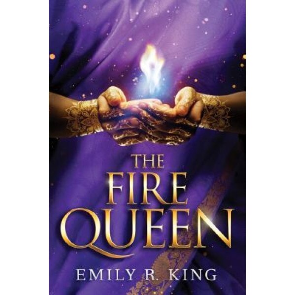 The Fire Queen, Emily R. King (Author)