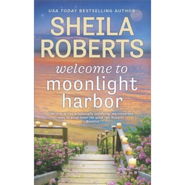 Welcome to Moonlight Harbor, Sheila Roberts (Author)