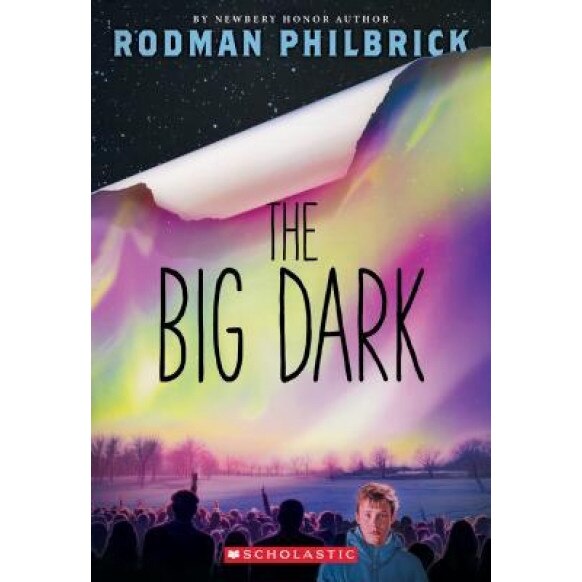 The Big Dark, Rodman Philbrick (Author)
