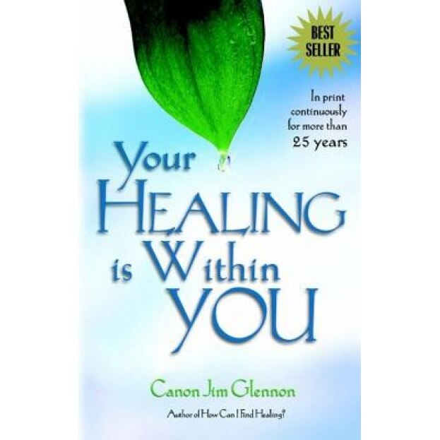 Your Healing is Within You:, J. Glennon (Author)
