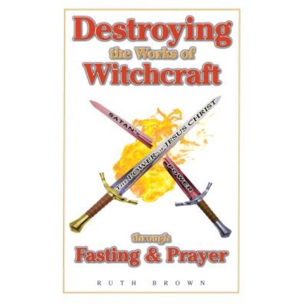 Destroying Works of Witchcraft:, Ruth Brown