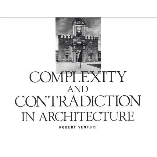 Complexity and Contradiction in Architecture, Robert Venturi