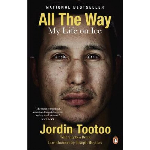 All the Way: My Life on Ice, Jordin Tootoo (Author)