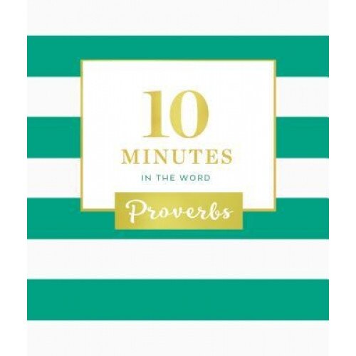 10 Minutes in the Word: Proverbs, Zondervan (Author)