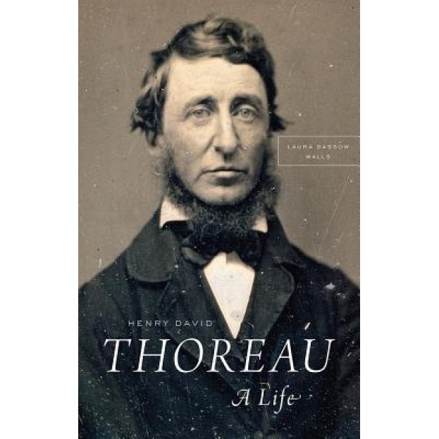 Henry David Thoreau: A Life, Laura Dassow Walls (Author)