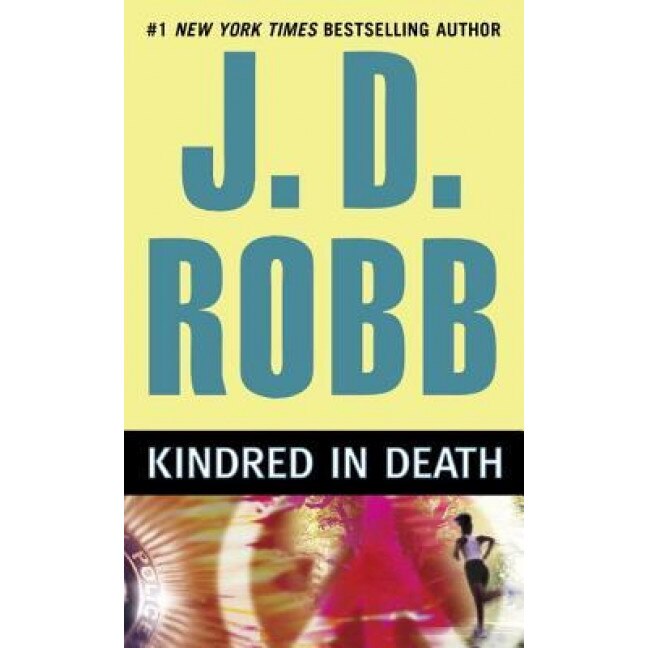 Kindred in Death, J.D. Robb