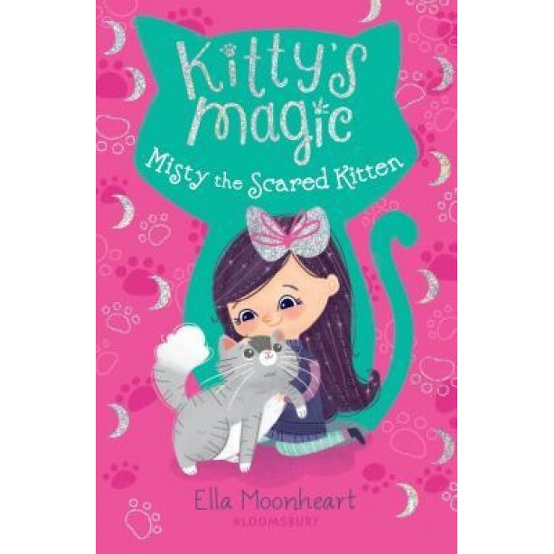 Kitty's Magic 1: Misty the Scared Kitten, Ella Moonheart (Author)