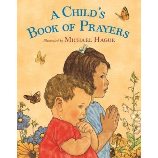 A Child's Book of Prayers, Michael Hague (Author)