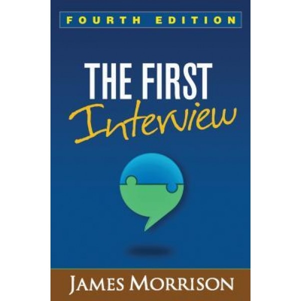 The First Interview, Fourth Edition, James Morrison (Author)