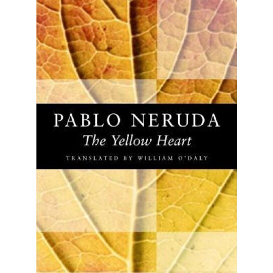 The Yellow Heart, Pablo Neruda (Author)