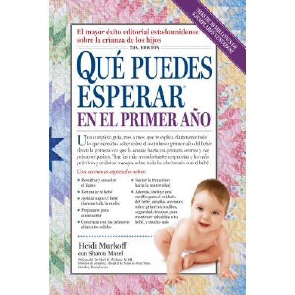 Que Puedes Esperar en el Primer Ano = What You Can Expect the First Year, Heidi Murkoff (Author)