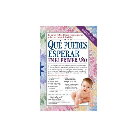 Que Puedes Esperar en el Primer Ano = What You Can Expect the First
