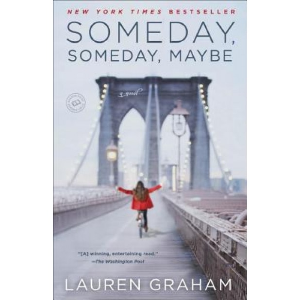 Someday, Someday, Maybe, Lauren Graham (Author)