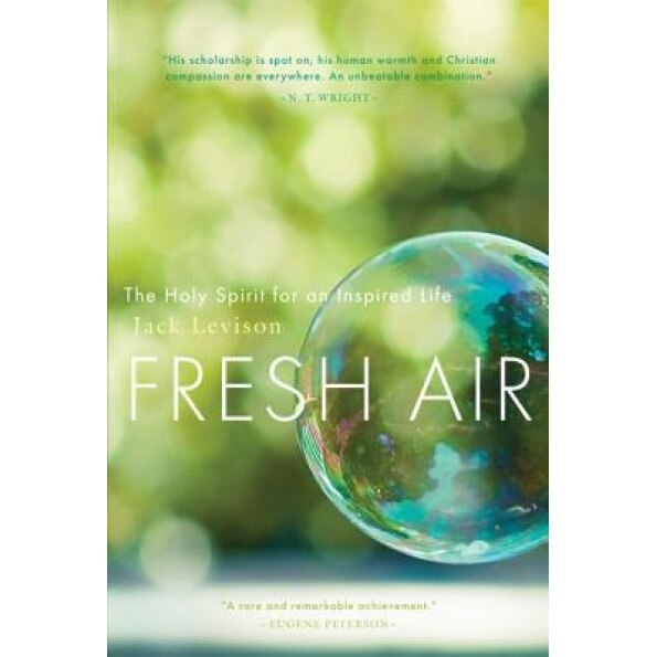 Fresh Air: The Holy Spirit for an Inspired Life, Jack Levison (Author)