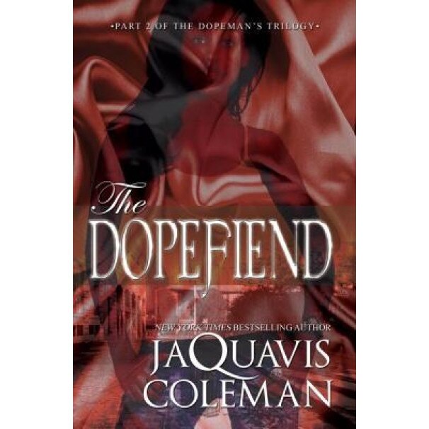 The Dopefiend, JaQuavis Coleman (Author)