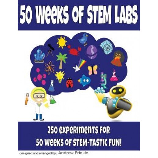 50 Weeks of Stem Labs, Andrew Frinkle (Author)