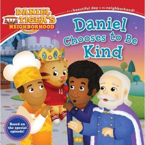 Daniel Chooses to Be Kind, Rachel Kalban (Adapted by)