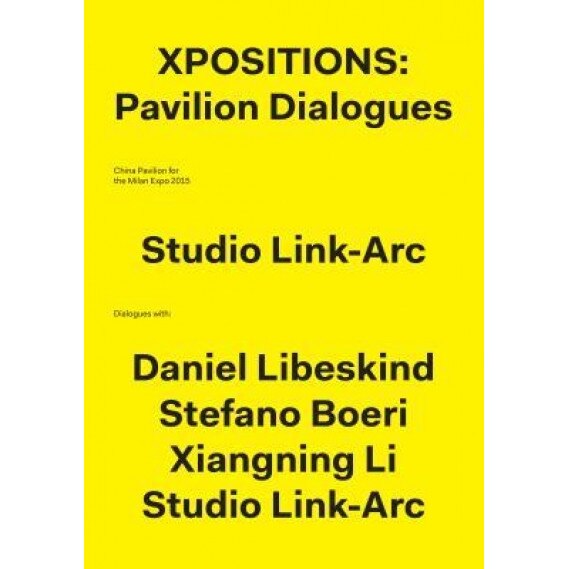 Xpositions: The Pavilion Dialogues, Yichen Lu (Author)
