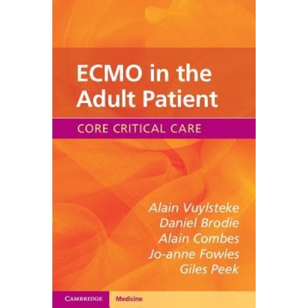ECMO in the Adult Patient, Alain Vuylsteke (Author)