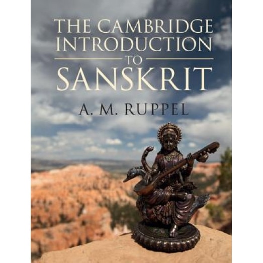 The Cambridge Introduction to Sanskrit, A. M. Ruppel (Author)