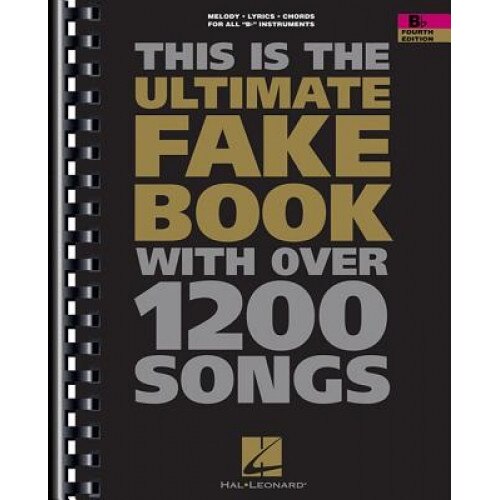 The Ultimate Fake Book: B-Flat Edition, Hal Leonard Publishing Corporation (Author)