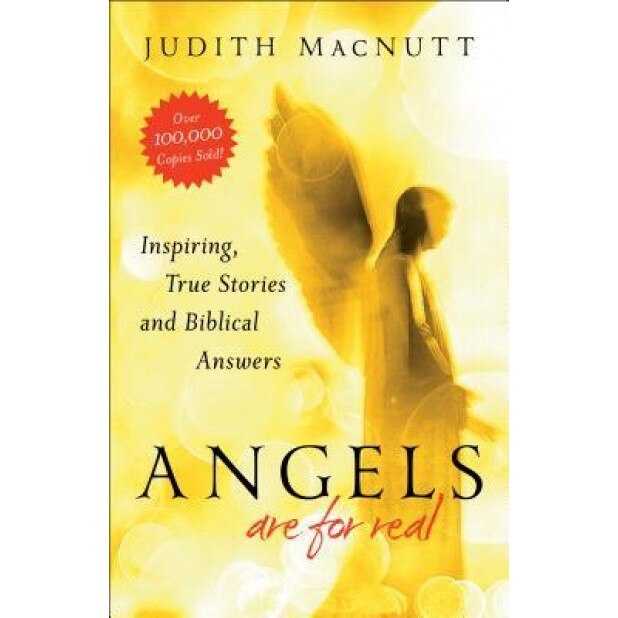 Angels Are for Real: Inspiring, True Stories and Biblical Answers, Judith Macnutt (Author)