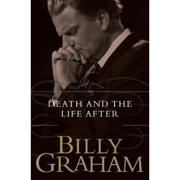 Death and the Life After, Billy Graham (Author)