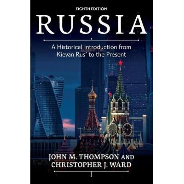 Russia: A Historical Introduction from Kievan Rus' to the Present, John M. Thompson (Author)