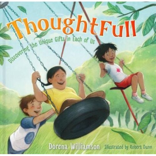 Thoughtfull: Discovering the Unique Gifts in Each of Us, Dorena Williamson (Author)