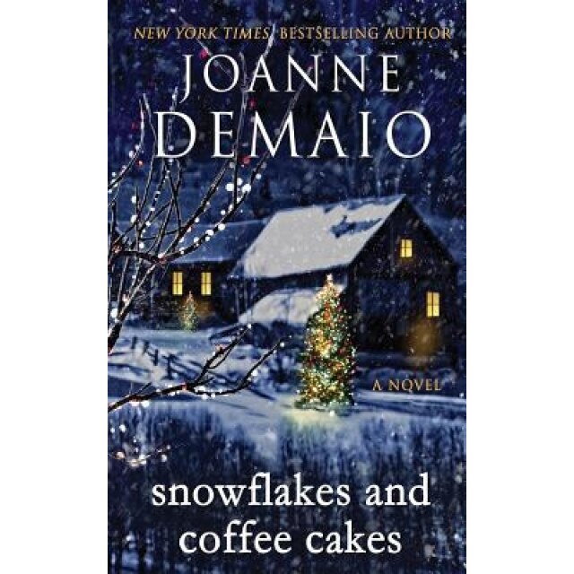 Snowflakes and Coffee Cakes, Joanne Demaio (Author)