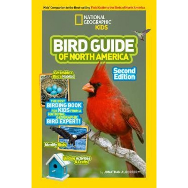 National Geographic Kids Bird Guide of North America, Second Edition, Jonathan Alderfer (Author)