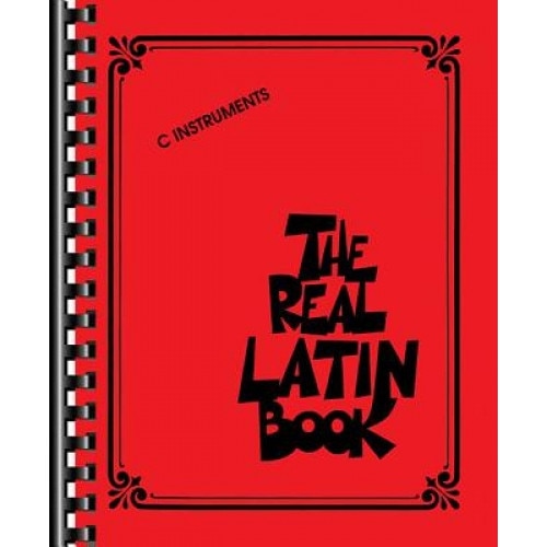 The Real Latin Book: C Instruments, Hal Leonard Publishing Corporation (Created by)